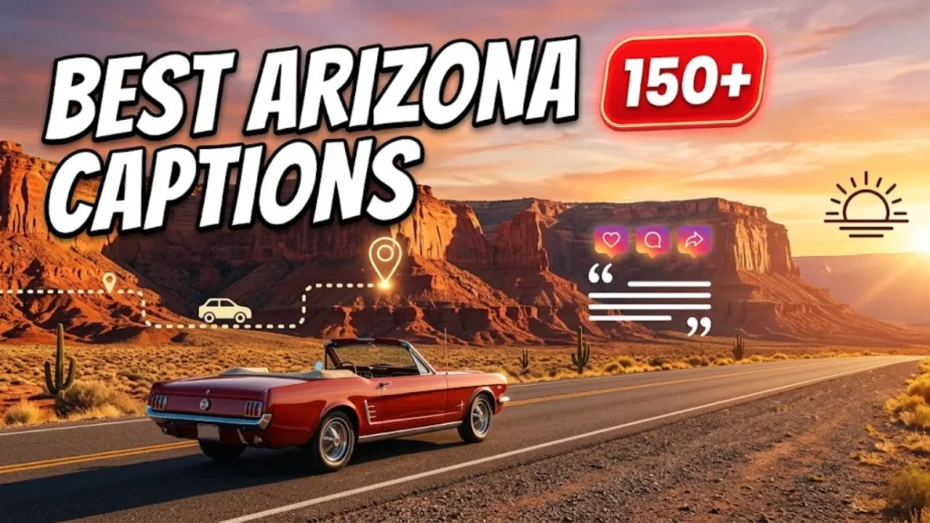 Funny Arizona Captions, Puns & Famous Arizona Quotes