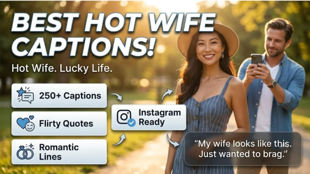 Short & Sweet Hot Wife Captions for Instagram