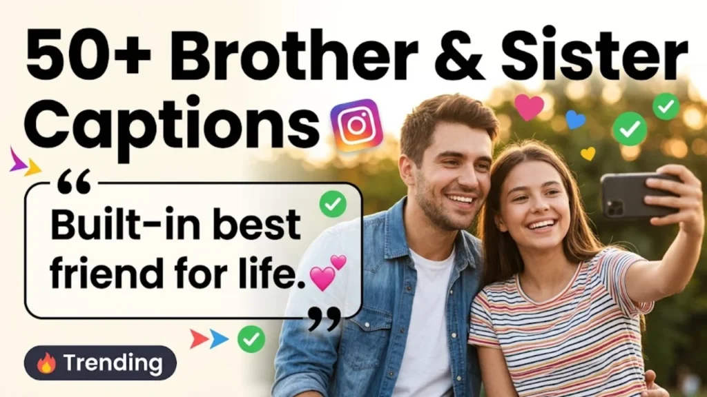 Funny Brother and Sister Captions for Instagram