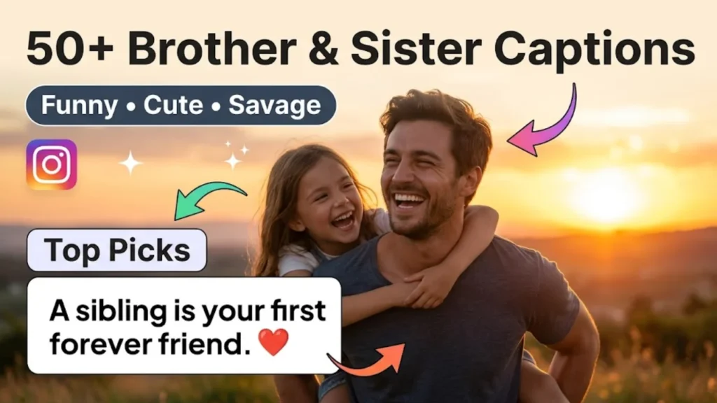 Throwback Captions for Sibling Photos