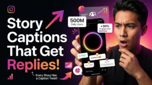 250+ Instagram Story Captions Best Cute, Funny, Aesthetic, Love & Trending Story Quotes